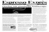 Espresso Exprès · waarmee de werklust in ieder bedrijf kan worden vastgesteld. Koffie op het werk is voor bijna heel Nederland vanzelfsprekend; 82% vindt een kop koffie belangrijk