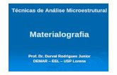 Prof. Dr. Durval Rodrigues Junior DEMAR â€“ EEL â€“ USP Tأ©cnicas de Anأ،lise Microestrutural Materialografia