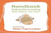 Handboek - Gijsje Eigenwijsjegijsjeeigenwijsje.com/wp-content/uploads/2017/11/... · 2018-02-15 · Gijs Baeten is de initiator van Stichting Gijsje Eigenwijsje. Hij was diegene die