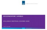 ECONOMIE VMBOECONOMIE VMBO | SYLLABUS CENTRAAL EXAMEN 2020 Versie 2, juni 2018 pagina 3 van 44 Inhoud Voorwoord 4 1 Inleiding 5 2 Verdeling CE – SE 6 3 Specificatie van de globale