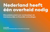 Nederland heeft één overheid nodig - Home | Overheid van nu€¦ · 6 Nederland heeft één overheid nodig Home I inhoud Samenvatting Inleiding De praktijk Interbestuurlijk samenwerken