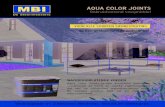 AQUA COLOR JOINTS - MBI€¦ · De Steenmeesters sinds 1945 MBI B.V. Haatlandhaven 11, Kampen e-Mail infotuin@mbi.nl Aqua Color Joints NEUTRAAL Voordelen • Voor een onderhoudsvriendelijk