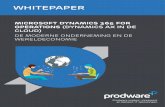 WHITEPAPER - microsoft-dynamics-365.nl · WHITEPAPER MICROSOFT DYNAMICS 365 FOR OPERATIONS (DYNAMICS AX IN DE CLOUD) DE MODERNE ONDERNEMING EN DE WERELDECONOMIE Prodware creëert,