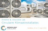 Ambitie & Innovatie Lab Circulaire Klimaatinstallaties · 2020-06-09 · circulaire keten van klimaatinstallaties. Doel van dit Ambitie & Innovatie Lab was 3-ledig: 1. Vormen van