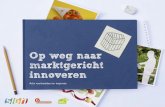 Op weg naar marktgericht innoveren - SIGN | Homeinnovatieglastuinbouw.nl/.../o/op_weg_naar_marktgericht_innoveren.p… · In de keten van producent naar afnemer zijn de telers en