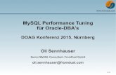 MySQL Performance Tuning für Oracle-DBA's ... 1 / 27 MySQL Performance Tuning für Oracle-DBA's DOAG Konferenz 2015, Nürnberg Oli Sennhauser Senior MySQL Consultant, FromDual GmbH