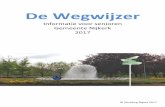 Informatie voor senioren Gemeente Nijkerk 2017 · 2019-07-16 · Niet alleen voor senioren in de gemeente Nijkerk, maar ook voor mantelzorgers en zorg- en hulpverleners. De Wegwijzer
