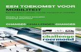 EEN TOEKOMST VOOR MOBILITEIT · 2017-11-22 · EEN TOEKOMST VOOR MOBILITEIT 5 Inhoudsopgave Voorwoord – 3 Het verhaal van de transitie – 7 Historie en beschrijving Challenge Roermond