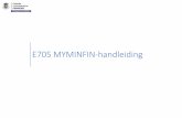 E705 MYMINFIN-handleiding · 24 V.1.6.4 2 Aangever is een btw-belastingplichtige. 2.1 Tweedehands voertuig aangekocht door een btw-belastingplichtige in Nederland. Sinds 13 mei 2019