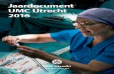Jaardocument UMC Utrecht 2016 - Maglr · 2017-05-31 · Het UMC Utrecht Kerntaken van het UMC Utrecht € 1.183 MLN € 29,2 MLN Zorg Onderzoek Onderwijs 47.386 ton CO 2-footprint.