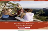 Nationale Park Regio Sächsische Schweiz …...'Zwitserland' nauwelijks voor, daarvoor ontbreken een paar duizend hoogtemeters. In het Elbezandsteengebergte met zijn bergen van tussen