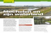 Mechelen en zijn waterland - Grinta · voor het water een knooppunt. De Dijle, de Zenne en het Kanaal Leu-ven-Dijle vloeien er namelijk samen. Wanneer het goed weer is, maken de plezierboten,