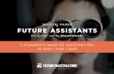 WHY(TE) PAPER FUTURE ASSISTANTS€¦ · toekomst van werk, was het logisch om als studycase de Assistant-rol te pakken. De bijrollen (zoals de Assistant-rol nu is ingericht) bewegen