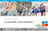 ALGEMENE VERGADERINGvtdl.triathlon.be/wp-content/uploads/PP_AV_VTDL_2017-1.pdf · • WK U23: 1 top 10 plaats (2014) • EK Elite: 2 top 10 plaatsen (2013, 2015) • World Cup: 3