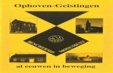 Ophoven-Geistingen ophoven-geistingen al...Ophoven-Geistingen, al eeuwen in beweging ... In het verleden werden in Kinrooi slechts enkele gebouwen geklasseerd als monument. In de voorbije