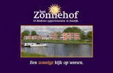 Een zonnige kijk op wonen. · 2020-03-24 · Een zonnige kijk op wonen. 4 De naam "Zonnehof" is niet bij toeval gekozen voor dit moderne appartementencomplex. Het verwijst naar de