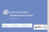 Code of Conduct NL - BCD Travel · ©2015"BCD"Travel,Confidential" "5"" "3."Code"of"Conduct" Opmerking:"met"‘wij‘,"‘onze‘"en"‘ons‘"wordt"verwezen"naar"het"bedrijf"BCD"Travel."‘Jij