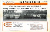 Wij vernieuwen al 20 jaarl - Kris Van Eygen 20 jaar CVP-Kinrooi.pdf · enige voorzitter die CVP-Kessenich heeft gehad. In haar eerste bestaansjaar had de afdeling zo'n 70 leden. Bij