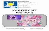 KAAIKRANT Mei 2016 - olvdeinze.be mei 2016(1).pdf · Mijnheer André De Brauwer, opa van Noa De Brauwer (1KA) Oprechte deelneming! - 3 - Planning mei 2016 DATUM WIE ACTIVITEIT 1 Dag