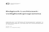 Belgisch Luchtvaart- veiligheidsprogramma...Belgisch luchtvaartveiligheidsprogramma Versie 2.0 – 1ste augustus 2017 Pagina 3 Het BASP wordt aangevuld door het Belgische plan voor