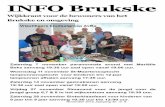 INFO Brukske · November 2015 Jaargang 35 nr. 9 INFO Brukske Wijkkrant voor de bewoners van het Brukske en omgeving Zaterdag 7 november paranormale avond met Mariëlle Beks aanvang
