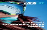 OPLEIDING SNOWBOARDLERAAR CANADA...is belangrijk, omdat een doorlopende reisverzekering in principe geen medische dekking biedt als er niet een zorgverzekering in Nederland loopt.