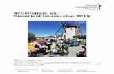 Activiteiten- en financieel jaarverslag 2019 201… · Jan Jacobs Jeannette Pesch Adviseur: Annemiek Koremans vanaf 13-04-2019 Werkgroep leden: Joop Bastiaanse Ruud van Holsteijn