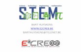 BART HUYSKENS BARTHUYSKENS@TELENET · Bart Huyskens zal onze visie op STEM onderwijs verduidelijken en zal een aantal zeer haalbare voorbeelden geven van goede STEM projecten. Om