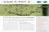VAN A TOT Z - sezz.be€¦ · 05 Dit was 2017 Jaarverslag 06 Personalia regionaal klinisch netwerk. ... een lange zoektocht koos ons ziekenhuis voor een samenwerking in de Vlaamse