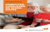 COMPUTER- CURSUSSEN EN WORK- SHOPS · De cursussen en workshops worden gegeven in de Bibliotheken van Almelo, Enschede, Hengelo, Goor, Oldenzaal en bij de opleidingslocatie van SeniorWeb