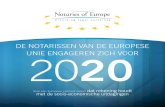 DE NOTARISSEN VAN DE EUROPESE UNIE ENGAGEREN ......handtekening, ontwikkeld en gebruikt door de notarissen van de Europese Unie sinds verschillende jaren. In de aanloop naar 2020 verbinden