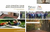 KOLONIËN VAN WELDADIGHEIDommerschans.nl/files/projectplankvw.pdf · Gezamenlijk optrekken in de conceptontwikkeling zorgt voor kostenbesparing. Daarnaast bouwen we in dit project