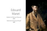 Edouard Manet - Instituut Dante files/Edouard Manet deel 1.pdf · Édouard Manet, Mme Manet op de blauwe canapé (ca. 1880) Édouard Manet, Het lezen (1868) De Verraste Nymf 1859-61