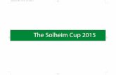 The Solheim Cup 2015 - murciaturistica.es€¦ · duplex y triplex self-catering, diseñados pensando en familias o grupos o las magníficas habitaciones totalmente equipadas. Las