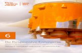 De Responsive Enterprise - Prowareness.nl...en Vikram Kapoor en biedt extra details en informatie voor de implementatie in de praktijk. De vier onderliggende principes. 1. Ieder individu