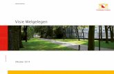 Visie Welgelegen · 2017-11-09 · Visie Welgelegen - sturen op essenties De resulterende visie Welgelegen is om een aantal redenen niet opgezet als een directe opmaat naar een bestemmingsplan.