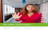 Als alles verandert€¦ · Sociale werkvoorziening / DZB regio Leiden Miranda Saunders & Charissa Bal Het onmogelijke mogelijk maken Heddeke Snoek Op zoek naar het juiste moment