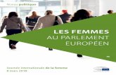 LES FEMMES AU PARLEMENT EUROPÉEN · 2018-03-06 · LES FEMMES AU PT P REPRÉSENTATION DES FEMMES AU PARLEMENT EUROPÉEN ET DANS LES PARLEMENTS NATIONAUX PAR ÉTAT MEMBRE1 Les femmes