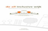 de all inclusive wijkdeallinclusivewijk.nl/docs/ebook_de_all_inclusive_wijk.pdf · 2017-04-21 · Sociale ondernemingen in de wijk activeren die leiden tot meer zelfstandigheid en