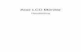Acer LCD Monitor - Bol.com · 2015-11-23 · Aanvullende veiligheidsinformatie. Uw apparaat en de uitbreidingen kunnen kleine onderdelen bevatten. Houd ze buiten het . bereik van