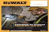 POWERED BY DEWALT FEBRUARI 2016 - APRIL 2016 · SDS-plus Combihamer • Snelheid: 0 - 4.600 min-1 • Slagkracht: 2,1 Joule • Max. boorcapaciteit in hout / metaal / beton: 26