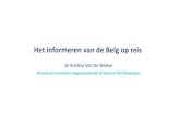 Het informeren van de Belg op reis - Roulartanewsroom.roularta.be/static/04072018/KVDW persconferentie... · 2018-07-04 · VFRs (visiting Friends and Relatives) 16,8% van de Belgische