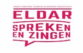 ELDAR, SPREKEN EN ZINGEN · Spreken en Zingen verscheen in 1886 bij de uitgever D. Mijs in Tiel als het eerste Neder - landse leerboek over spreektechniek. Anna Fles, de schrijfster
