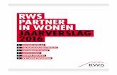 RWS PARTNER IN WONEN JAARVERSLAG 2016 · 2017-08-16 · 1. BESTUURSVERSLAG DIT JAARVERSLAG IS EEN VERANTWOORDING OVER WAT WE IN 2016 GEDAAN HEBBEN 1.1. MISSIE RWS is een maatschappelijke