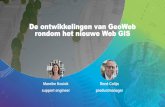 De ontwikkelingen van GeoWeb rondom het nieuwe Web GIS · ArcGIS-platform via ... → Uitrollen van iOS, Android and Windows apps ... → Introductie GeoWeb-workflows (Workflow 5)