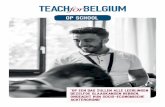 OP SCHOOL - Teach For Belgiumteachforbelgium.org/wp-content/uploads/2019/06/TFB_schoolboek_NL_… · om een erkende lerarenopleiding te volgen en gaat ook actief op zoek naar vormen