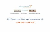 Informatie groepen 3 2018-2019 - Kbs De Zandberg · 2018-10-08 · lezen (AVI en DMT), woordenschat, spelling en rekenen-wiskunde worden afgenomen. Een overzicht van de resultaten