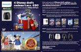 4 Disney dvd’s Hoe ontvang je (t.w.v. €60) cadeau t.w.v. € ... · PDF file • Philips & Disney behouden zich het recht voor de actievoorwaarden en/of prijzen te wijzigen, deze
