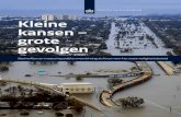 Kleine kansen – grote gevolgen - PBL Planbureau voor de ... · Kleine kansen – grote gevolgen: overstromingen behoren in Nederland tot de ernstigste categorie rampen Sinds de