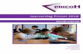 Jaarverslag PricoH 2018 · 2019-05-22 · 2Jaarverslag PricoH 2018 Leeswijzer Dit jaarverslag 2018 biedt inzicht in de organisatie van het onderwijs binnen PricoH zoals we dat met